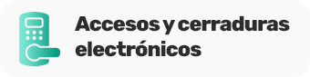 Accesos y cerraduras electrónicos